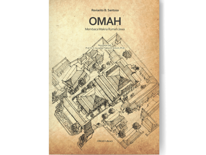 Omah: Membaca Makna Rumah&nbsp;Jawa