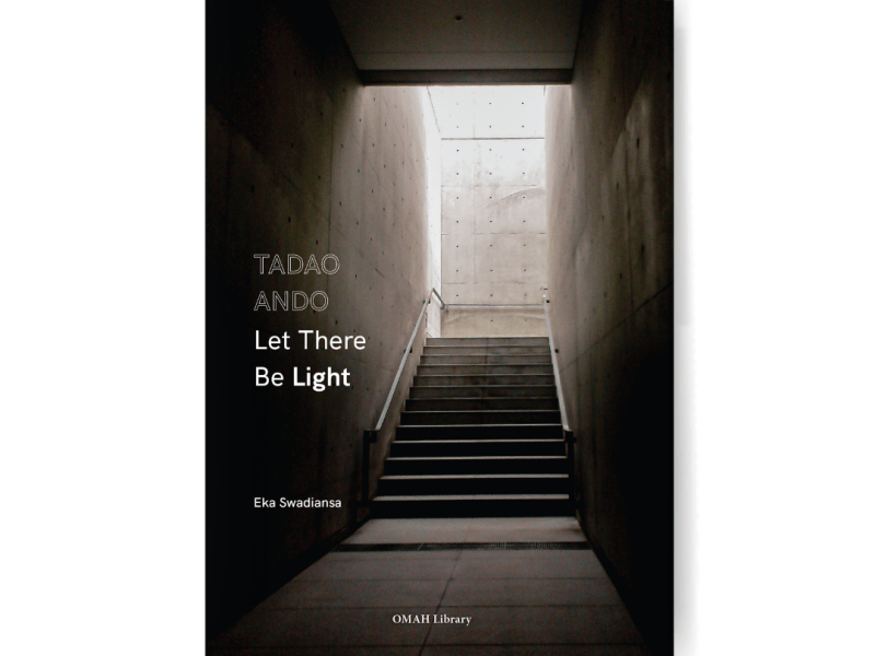 TADAO ANDO: Let There be&nbsp;Light