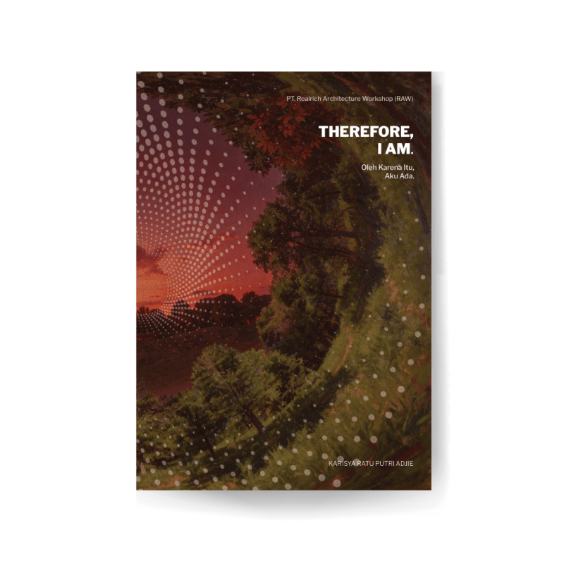 Therefore, I Am. (Oleh Karena Itu, Aku&nbsp;Ada.)